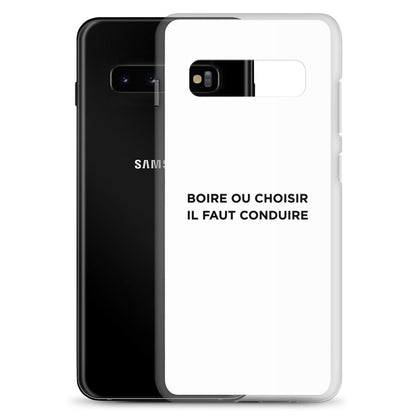 Coque Samsung Boire ou choisir il faut conduire - Sedurro