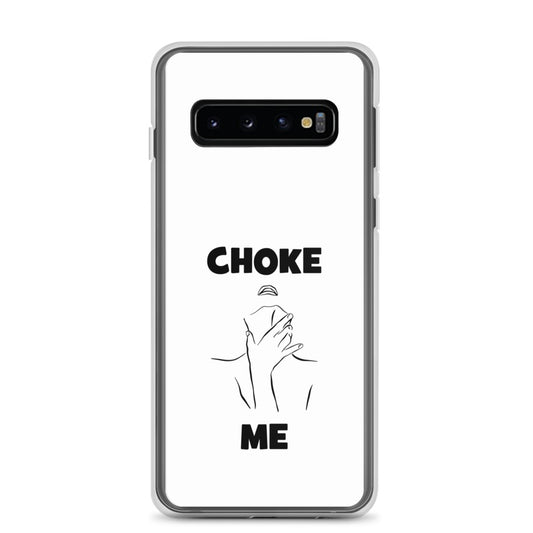Coque Samsung Choke me - Sedurro