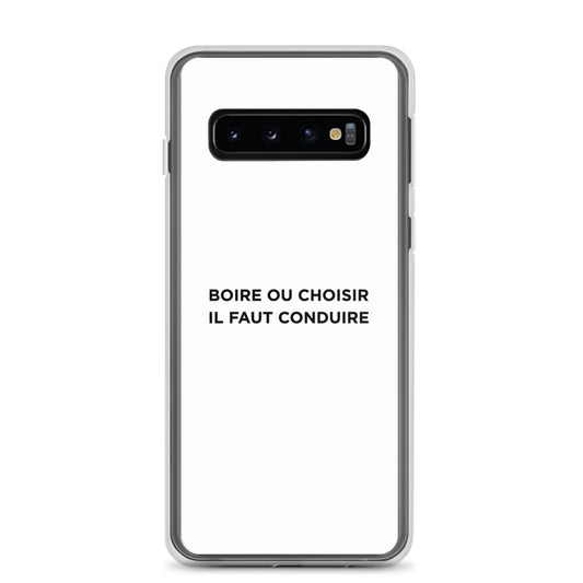Coque Samsung Boire ou choisir il faut conduire - Sedurro