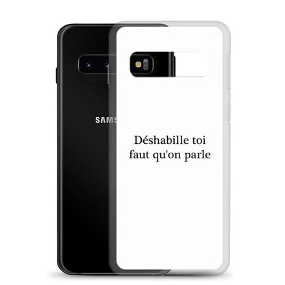 Coque Samsung Déshabille toi faut qu'on parle - Sedurro