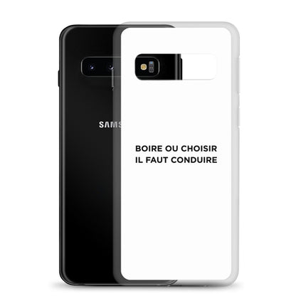 Coque Samsung Boire ou choisir il faut conduire - Sedurro