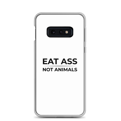 Coque Samsung Eat ass not animals Samsung Galaxy S10e - Sedurro