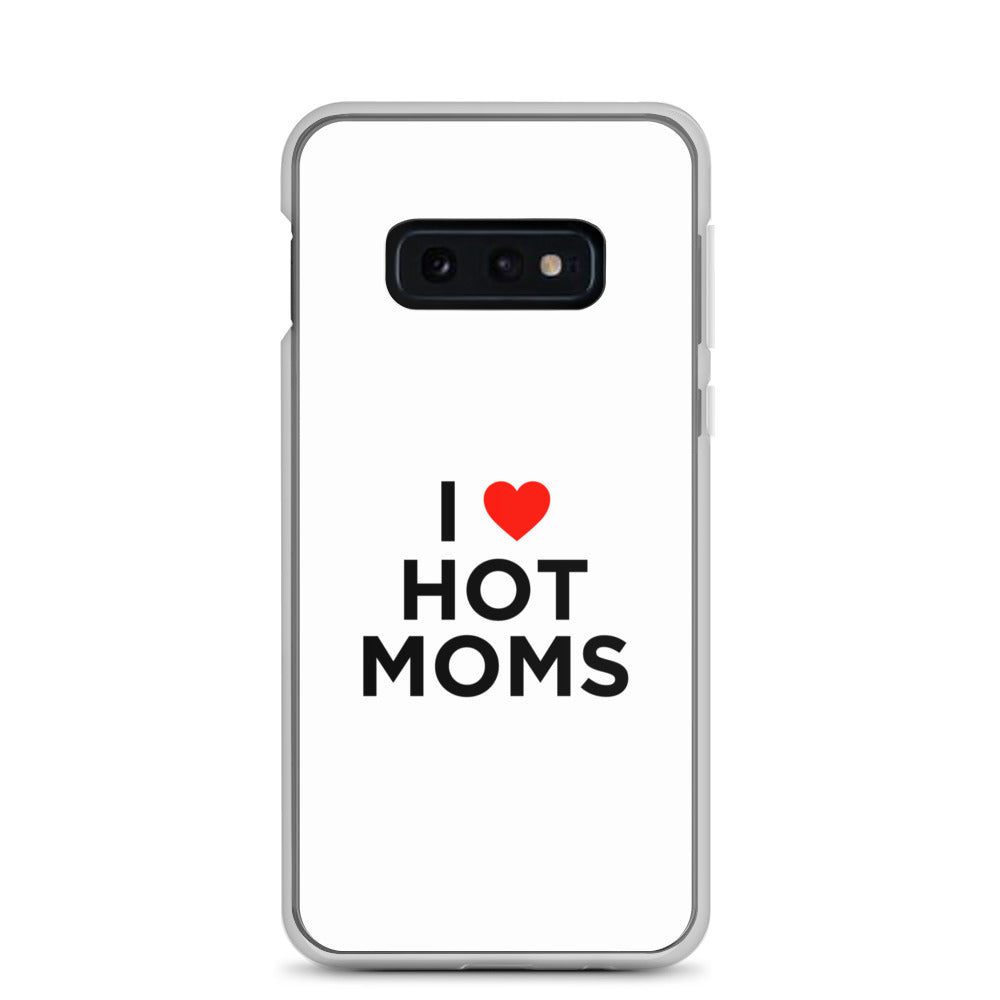 Coque Samsung I love hot moms - Sedurro