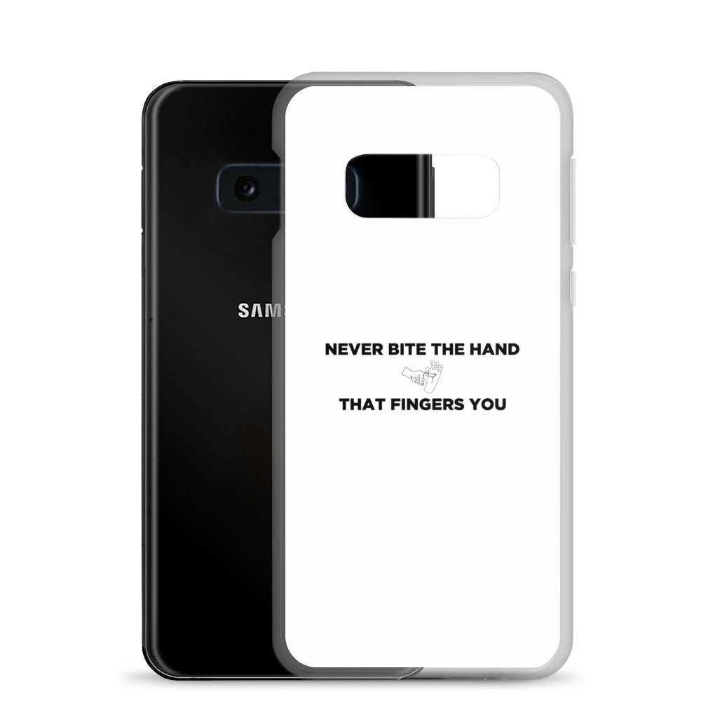 Coque Samsung Never bite the hand that fingers you - Sedurro
