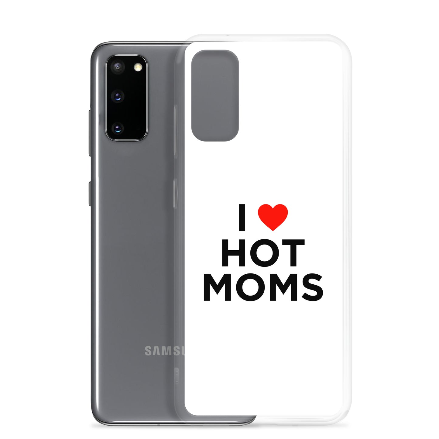 Coque Samsung I love hot moms - Sedurro