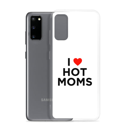Coque Samsung I love hot moms - Sedurro