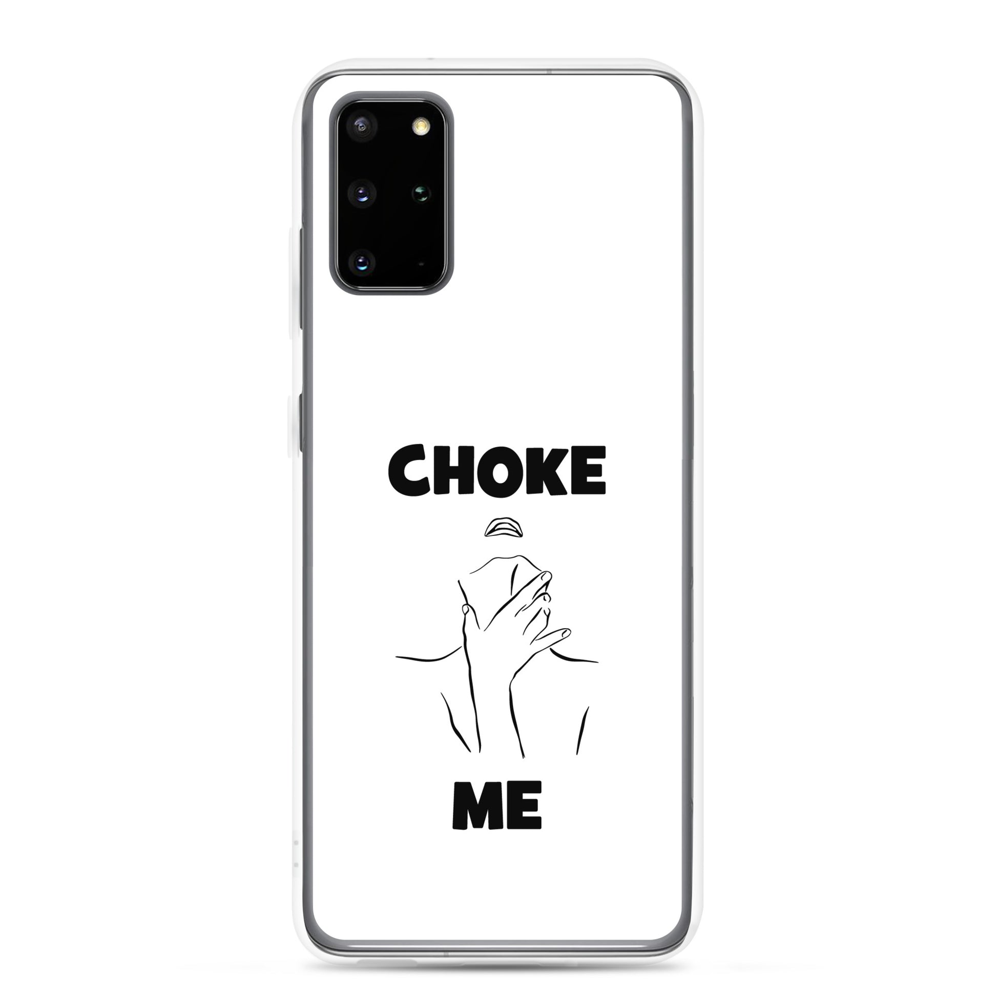 Coque Samsung Choke me - Sedurro