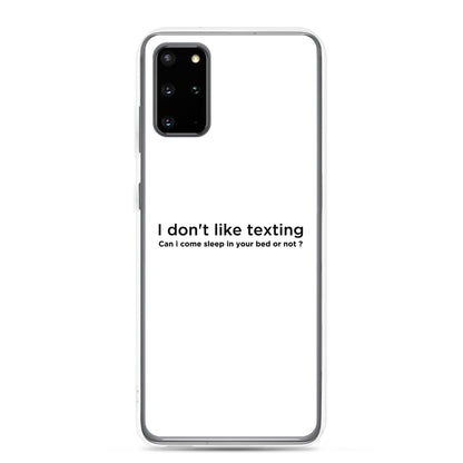 Coque Samsung I don't like texting - Sedurro
