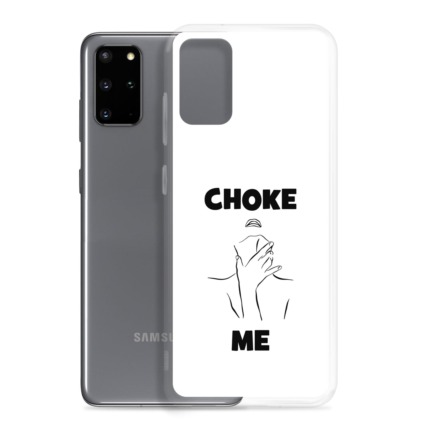Coque Samsung Choke me - Sedurro