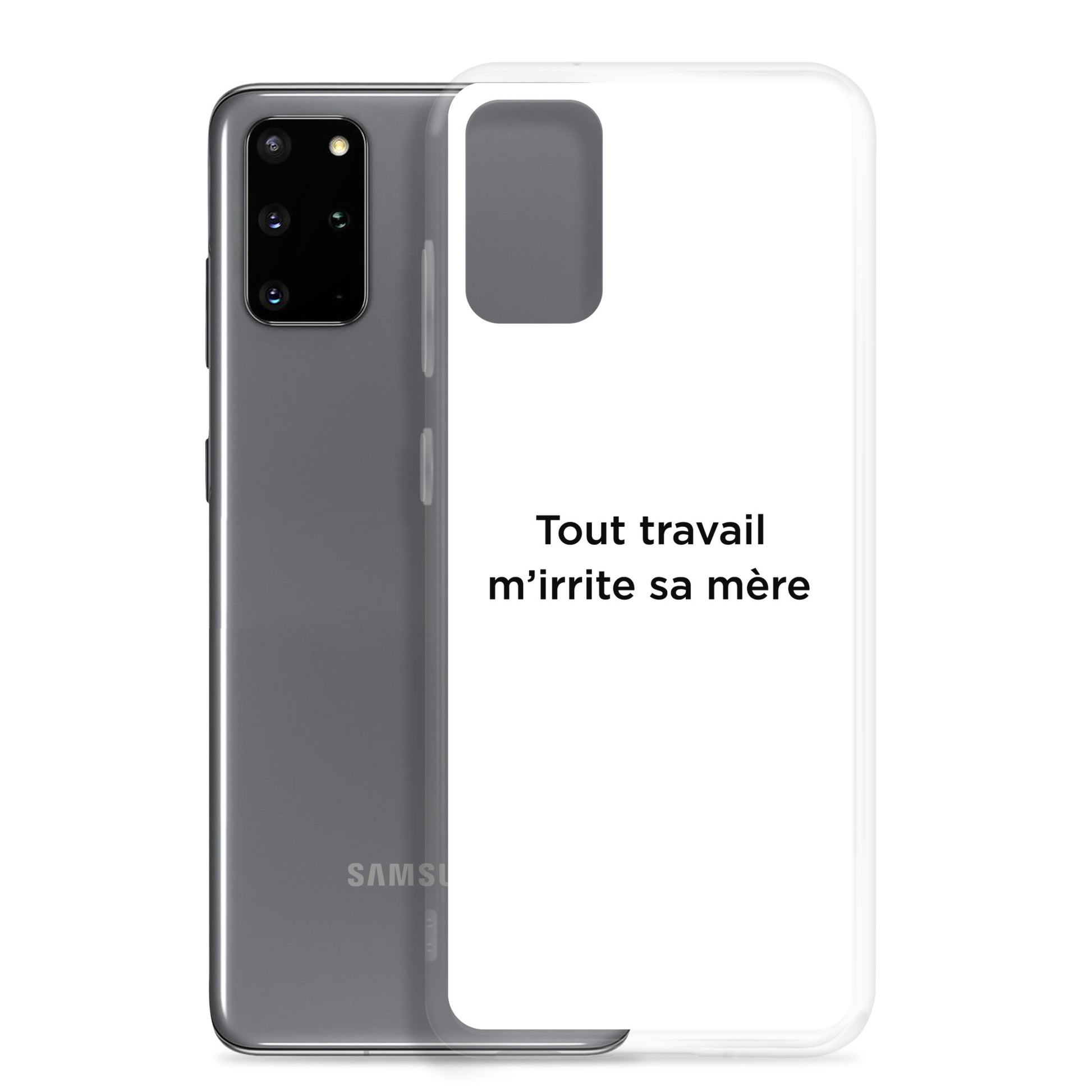 Coque Samsung Tout travail m'irrite sa mère - Sedurro