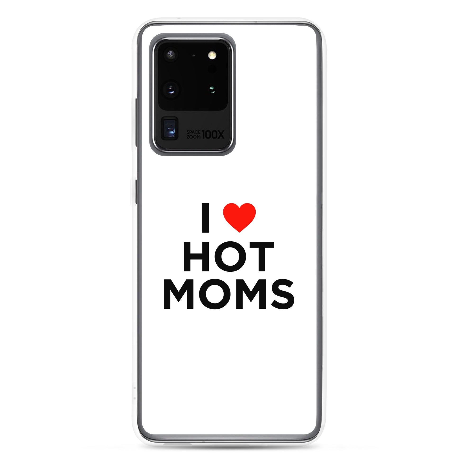 Coque Samsung I love hot moms - Sedurro