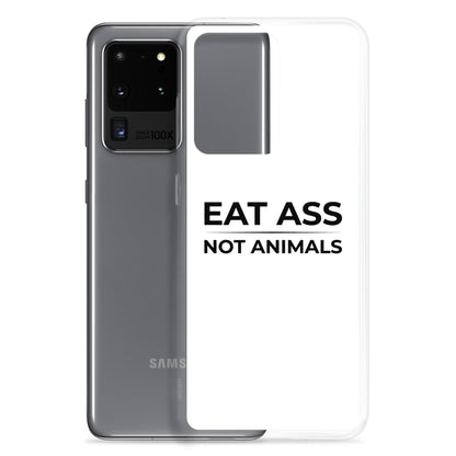 Coque Samsung Eat ass not animals - Sedurro