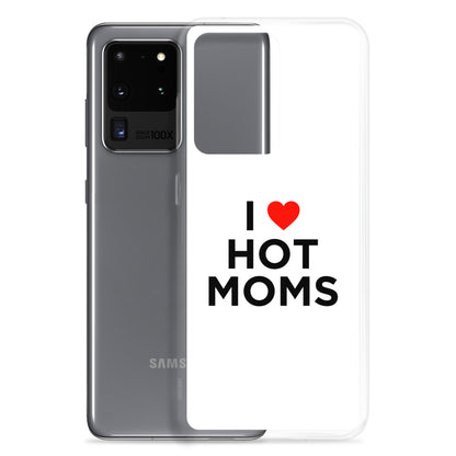 Coque Samsung I love hot moms - Sedurro