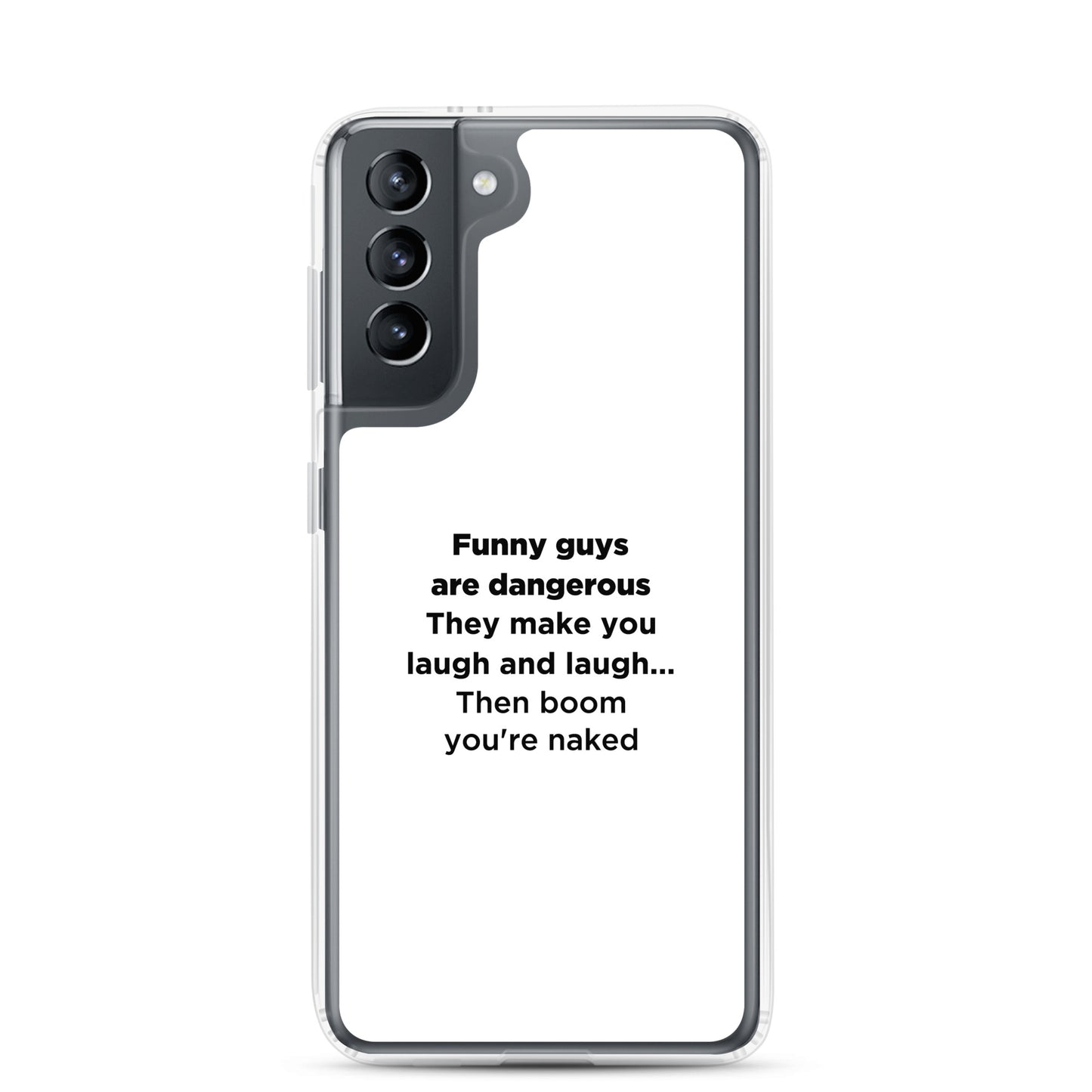 Coque Samsung Funny guys are dangerous - Sedurro
