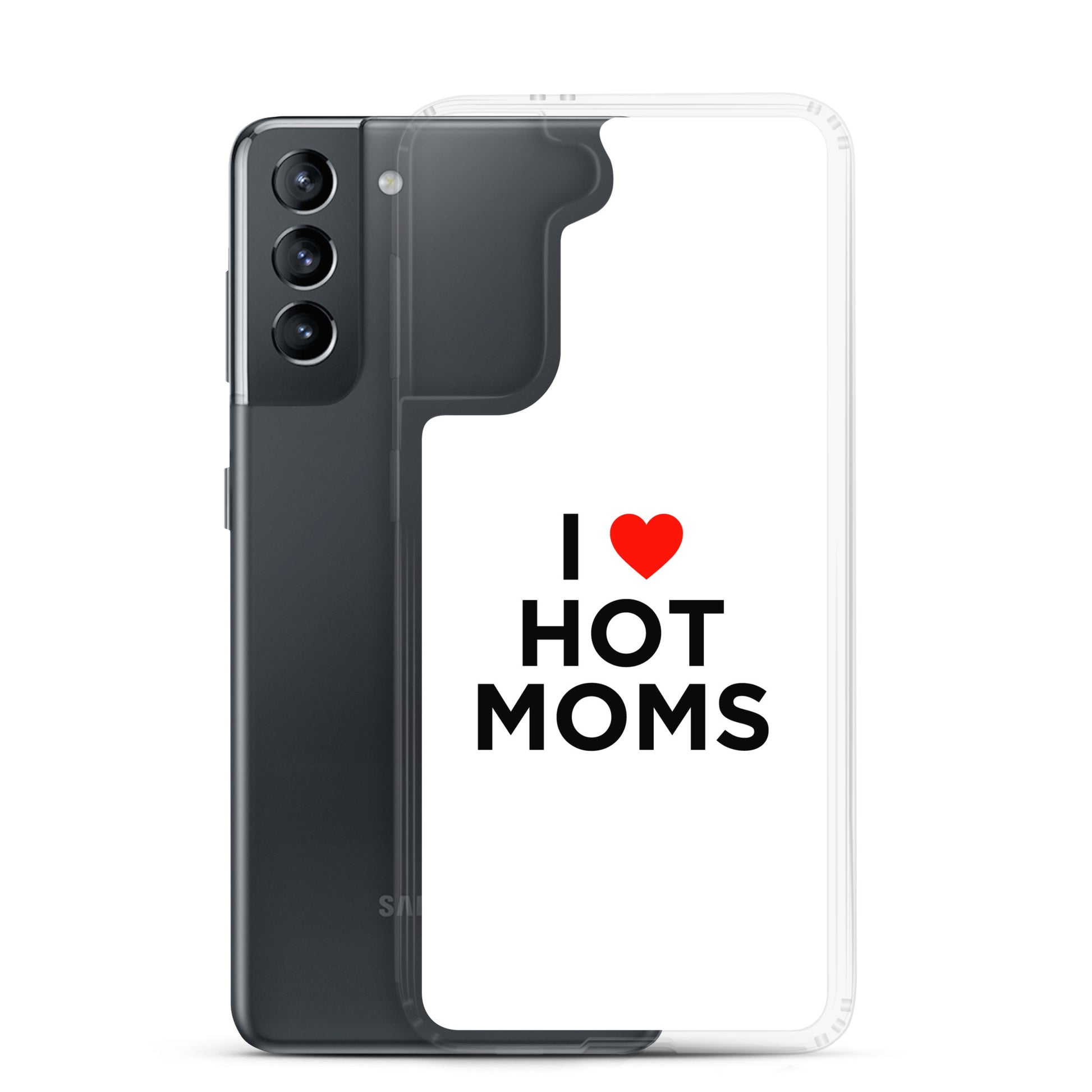 Coque Samsung I love hot moms - Sedurro