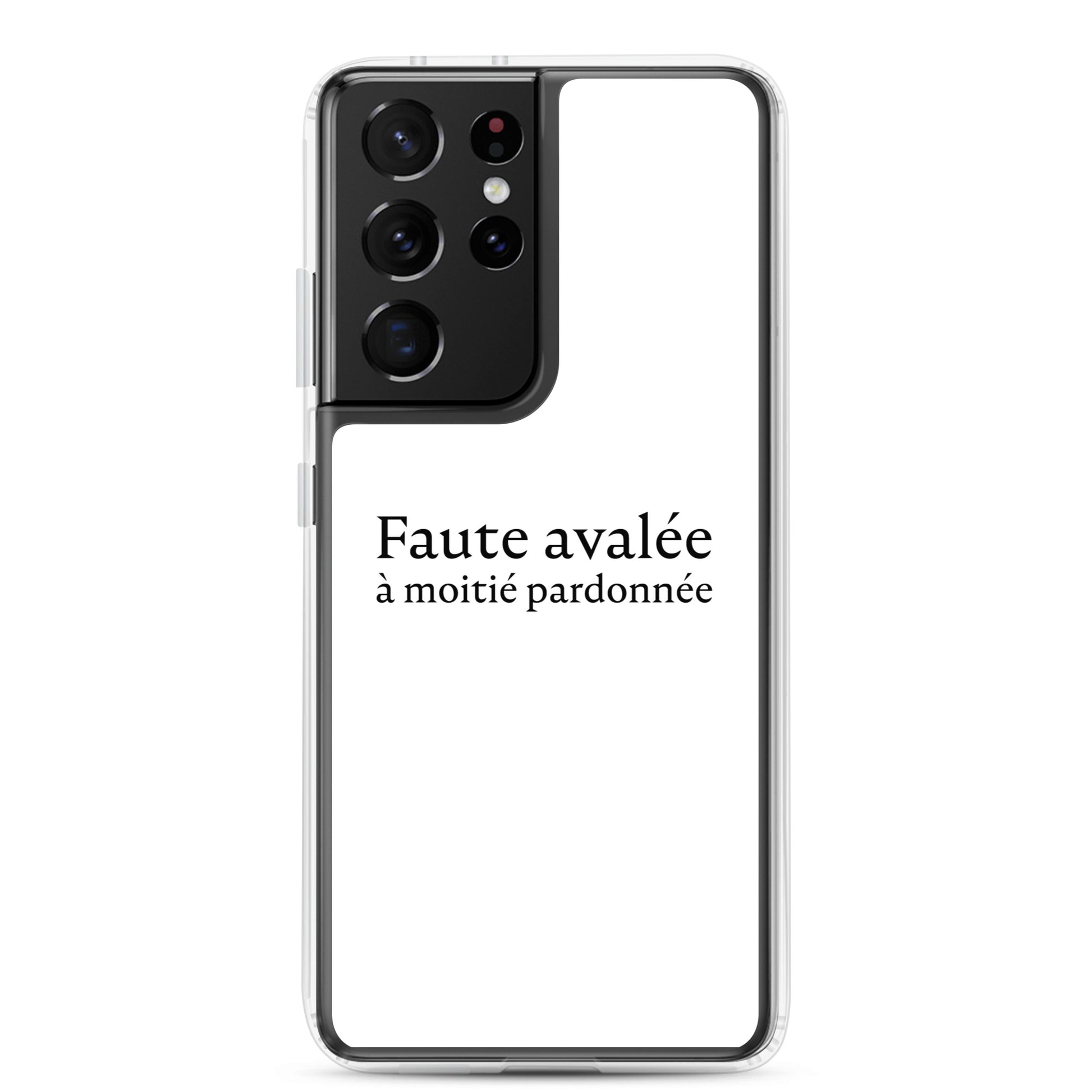 Coque Samsung Faute avalée à moitié pardonnée Samsung Galaxy S21 Ultra - Sedurro