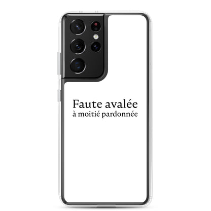 Coque Samsung Faute avalée à moitié pardonnée Samsung Galaxy S21 Ultra - Sedurro