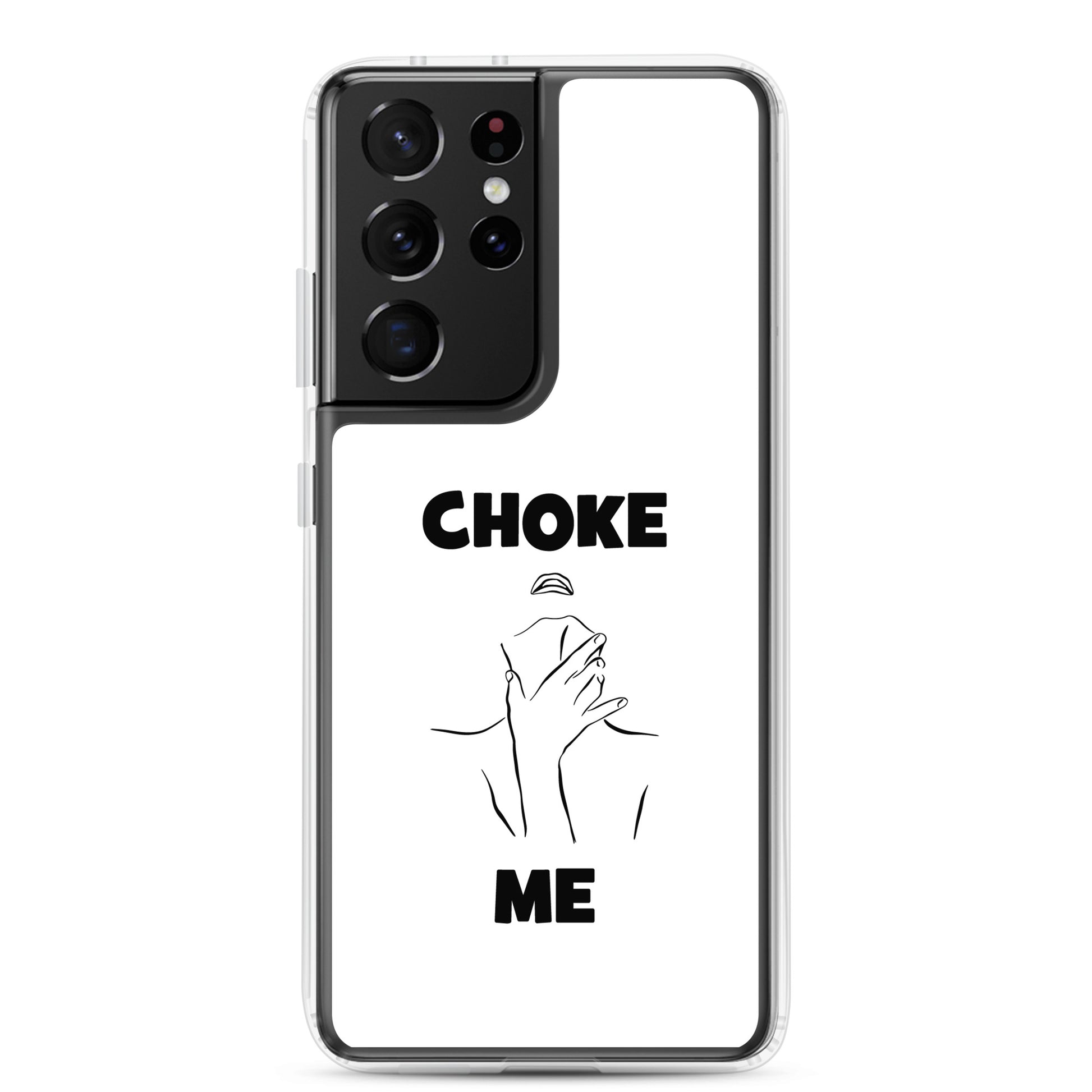 Coque Samsung Choke me - Sedurro