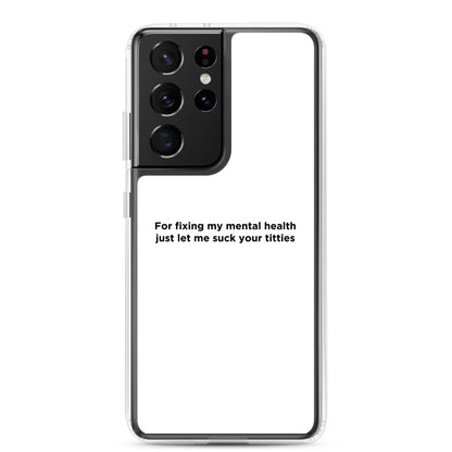 Coque Samsung For fixing my mental health - Sedurro