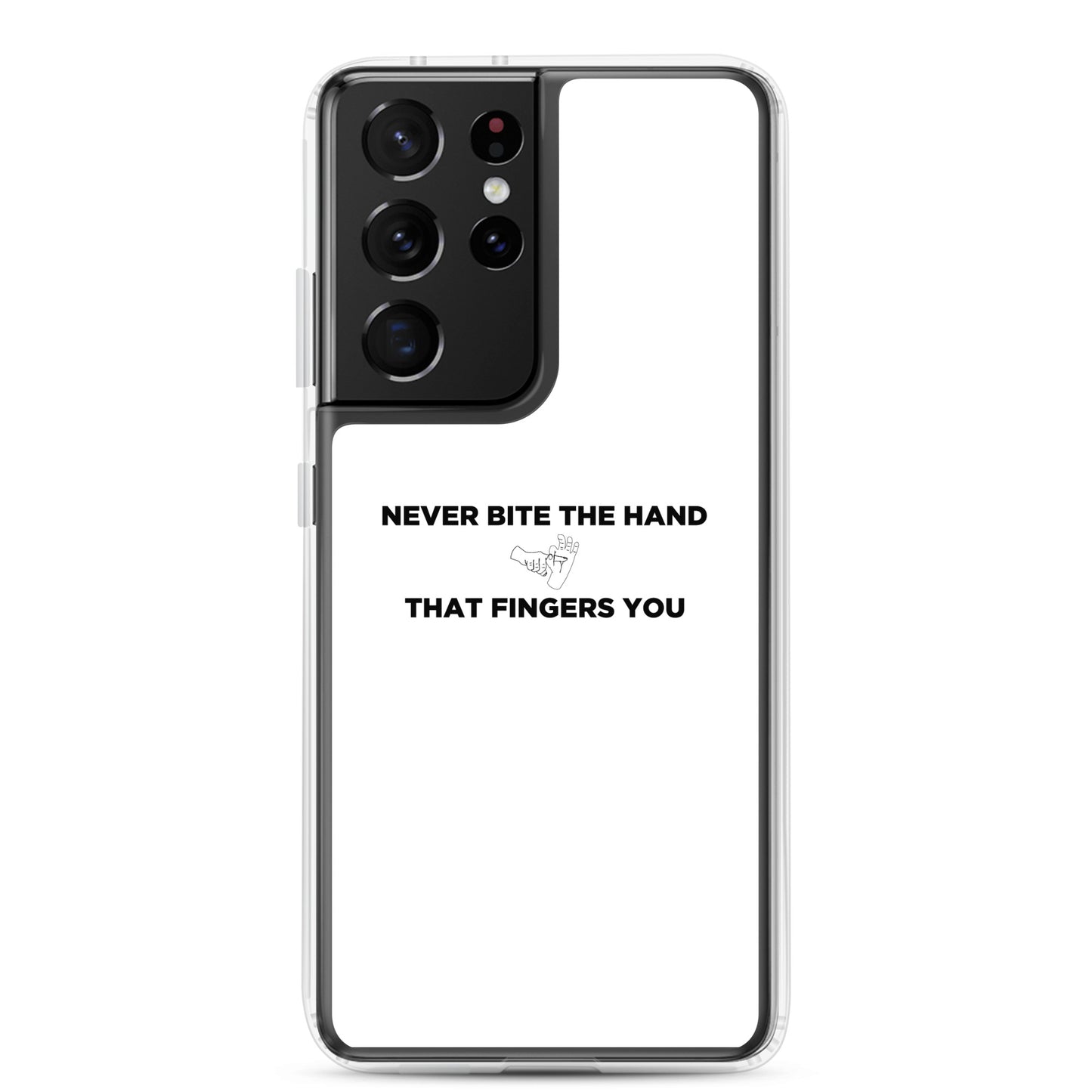 Coque Samsung Never bite the hand that fingers you - Sedurro