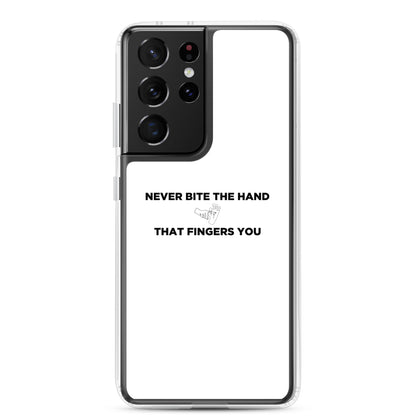 Coque Samsung Never bite the hand that fingers you - Sedurro