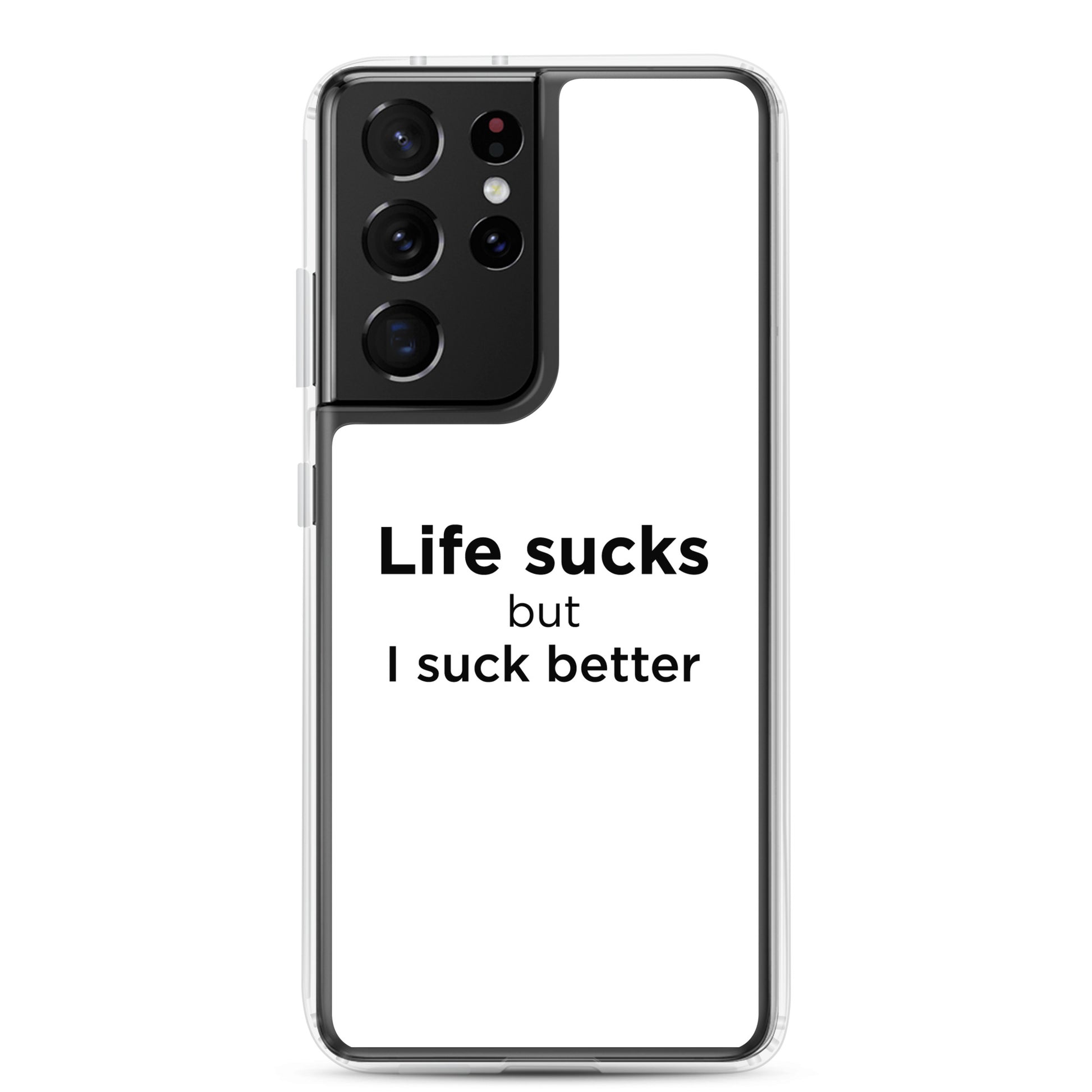 Coque Samsung Life sucks but I suck better - Sedurro