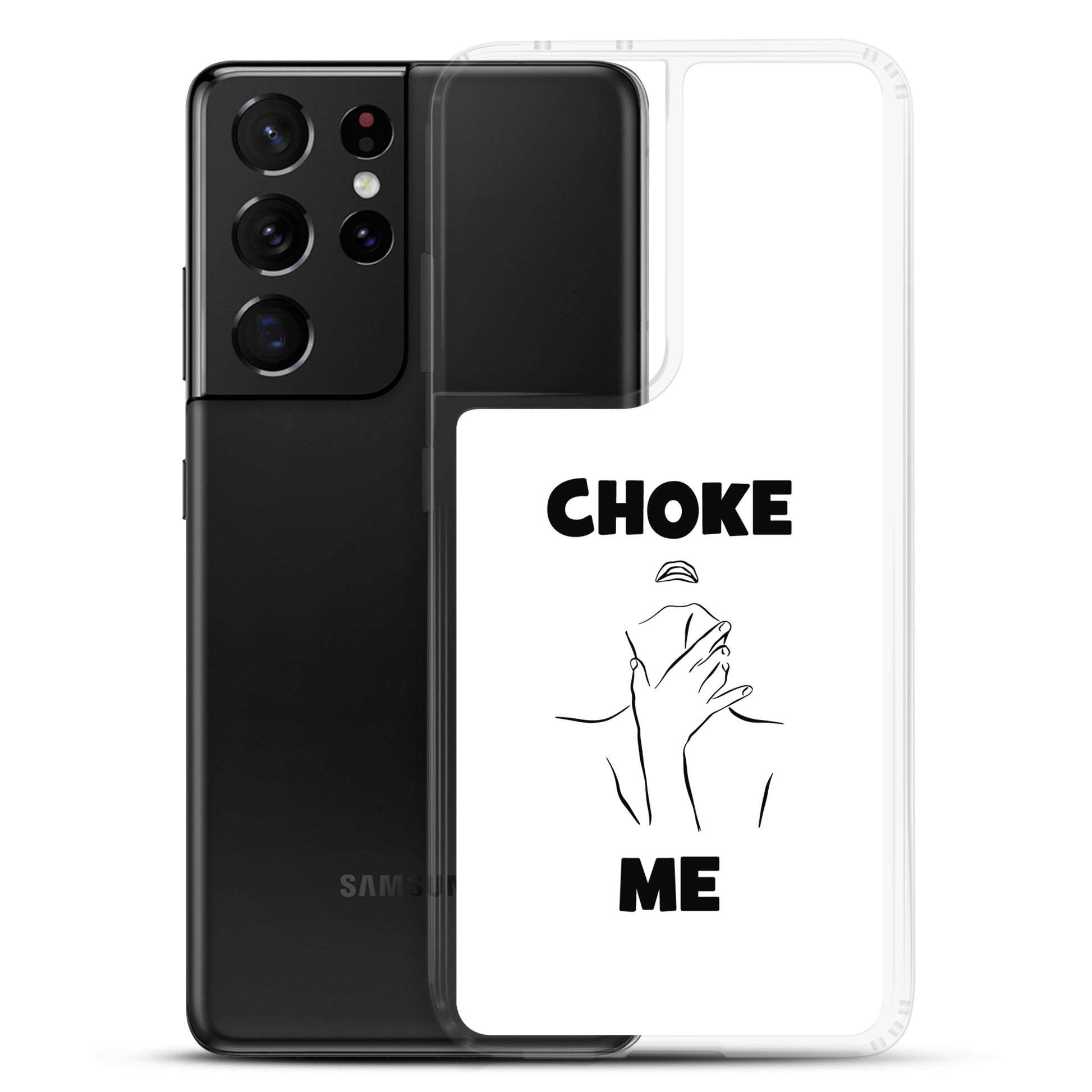 Coque Samsung Choke me - Sedurro
