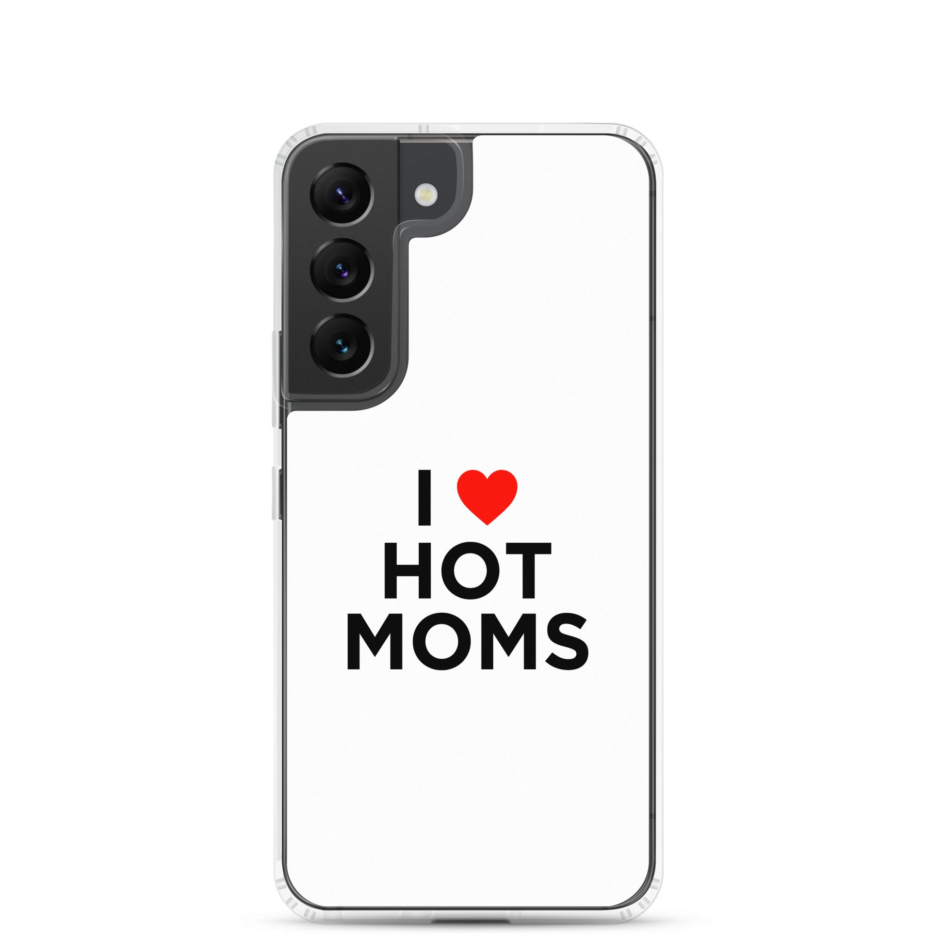 Coque Samsung I love hot moms - Sedurro