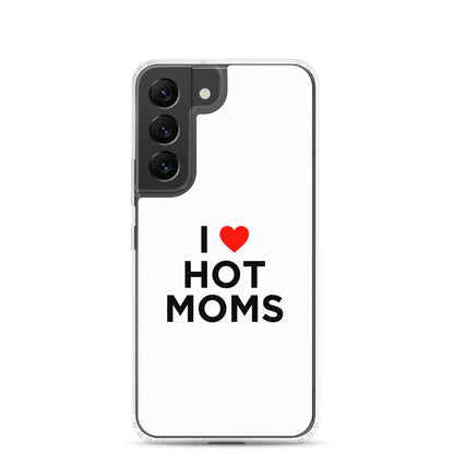 Coque Samsung I love hot moms - Sedurro