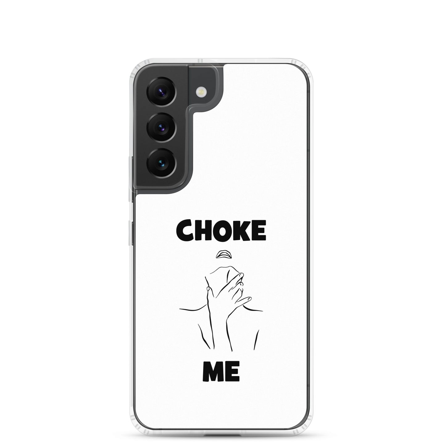 Coque Samsung Choke me - Sedurro