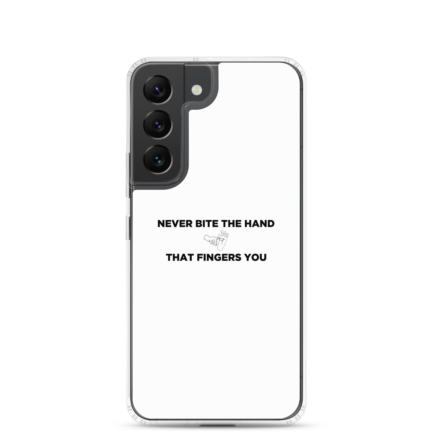 Coque Samsung Never bite the hand that fingers you - Sedurro