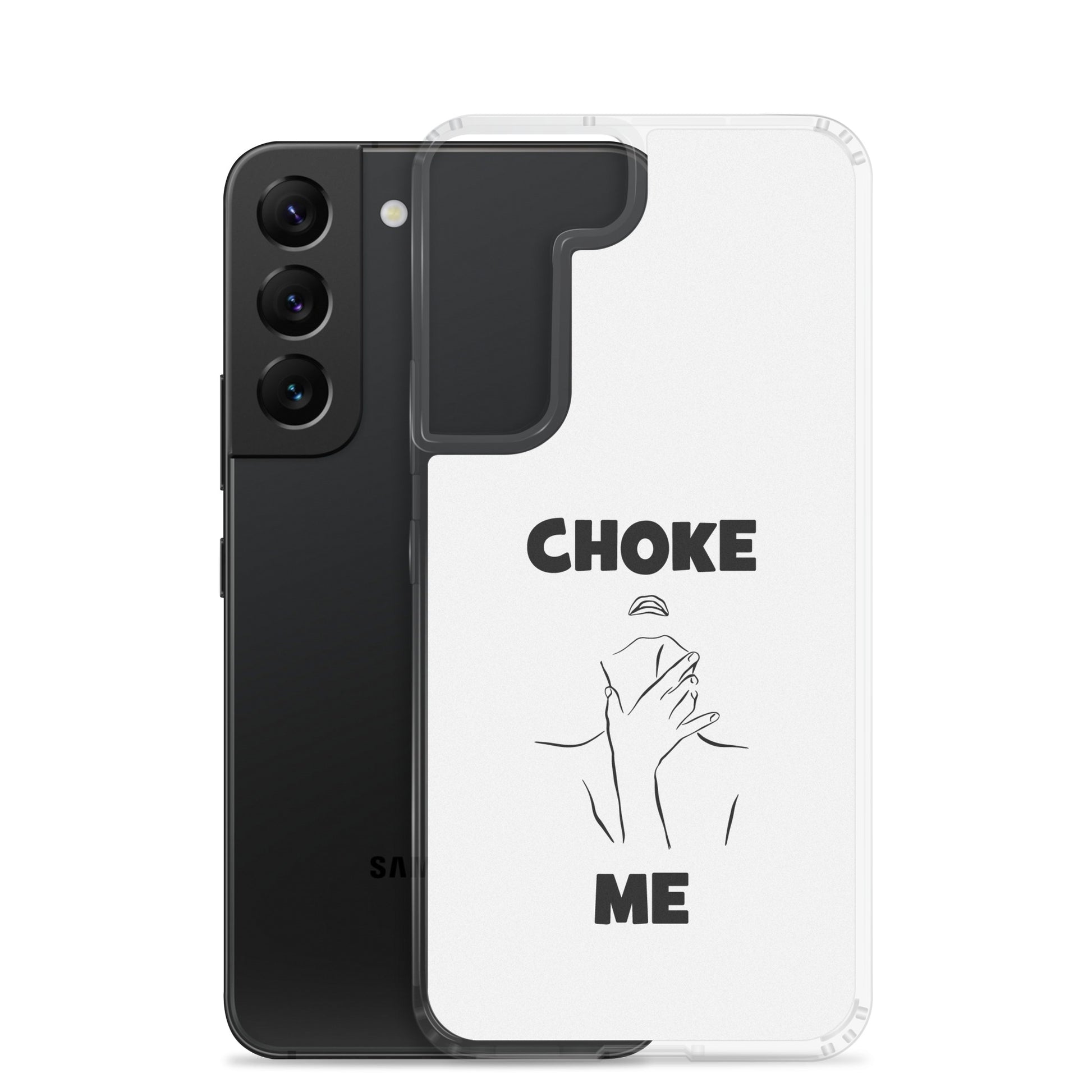 Coque Samsung Choke me - Sedurro