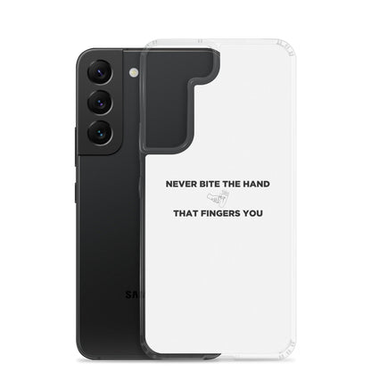 Coque Samsung Never bite the hand that fingers you - Sedurro