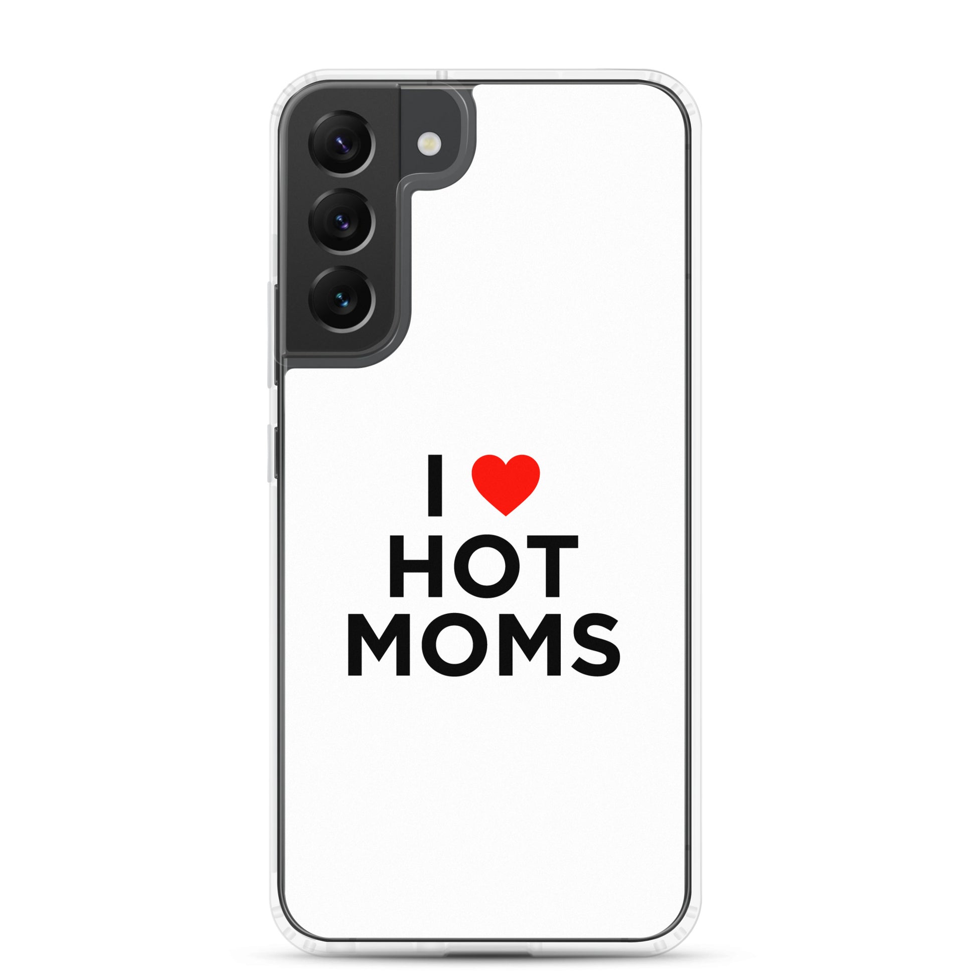 Coque Samsung I love hot moms - Sedurro