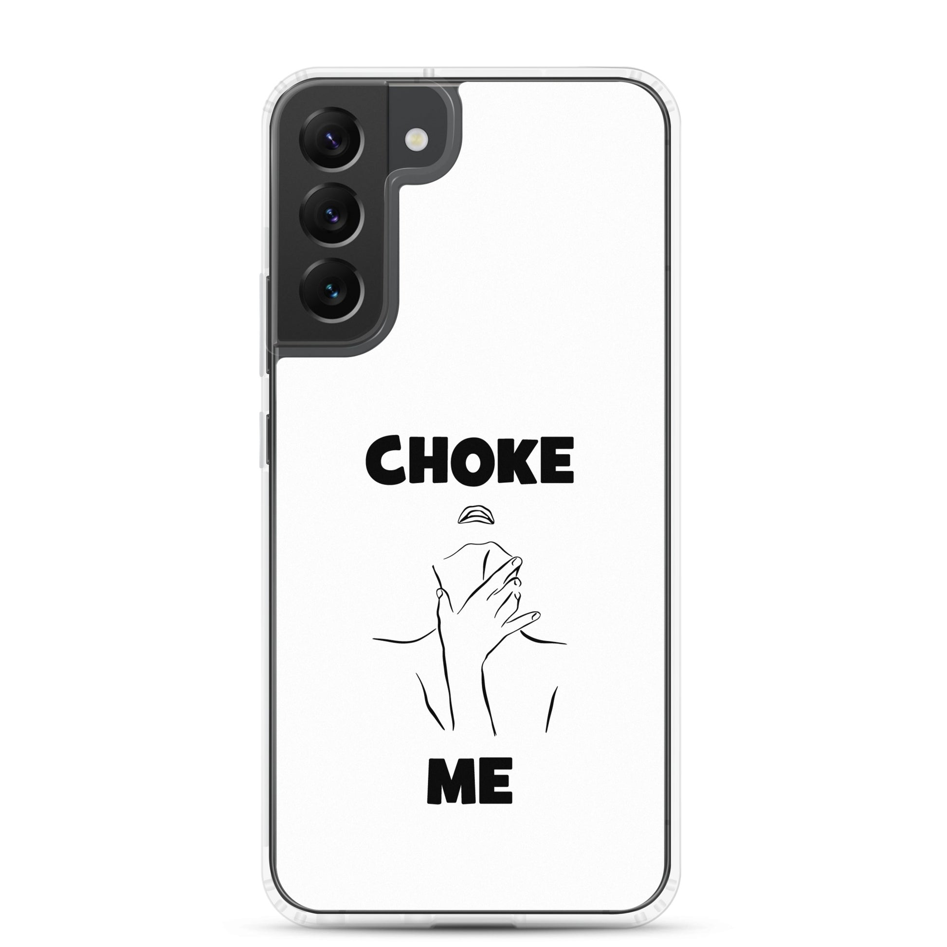 Coque Samsung Choke me - Sedurro