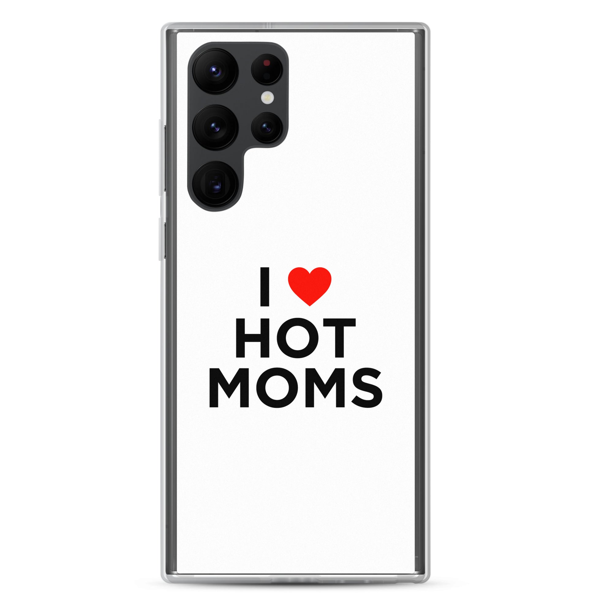 Coque Samsung I love hot moms - Sedurro