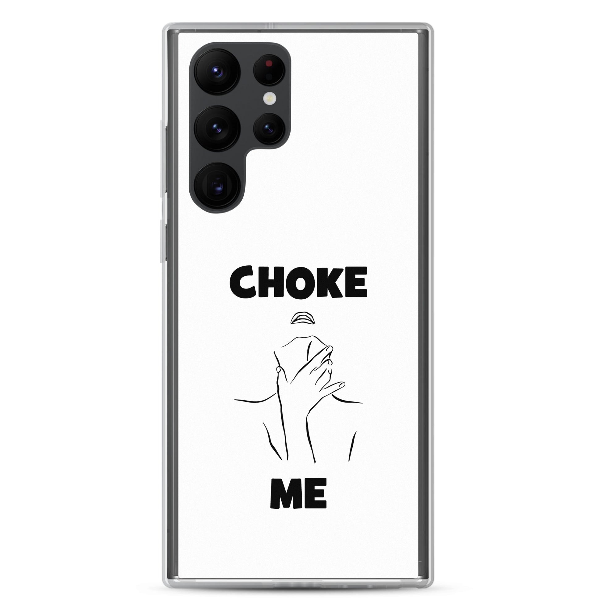 Coque Samsung Choke me - Sedurro