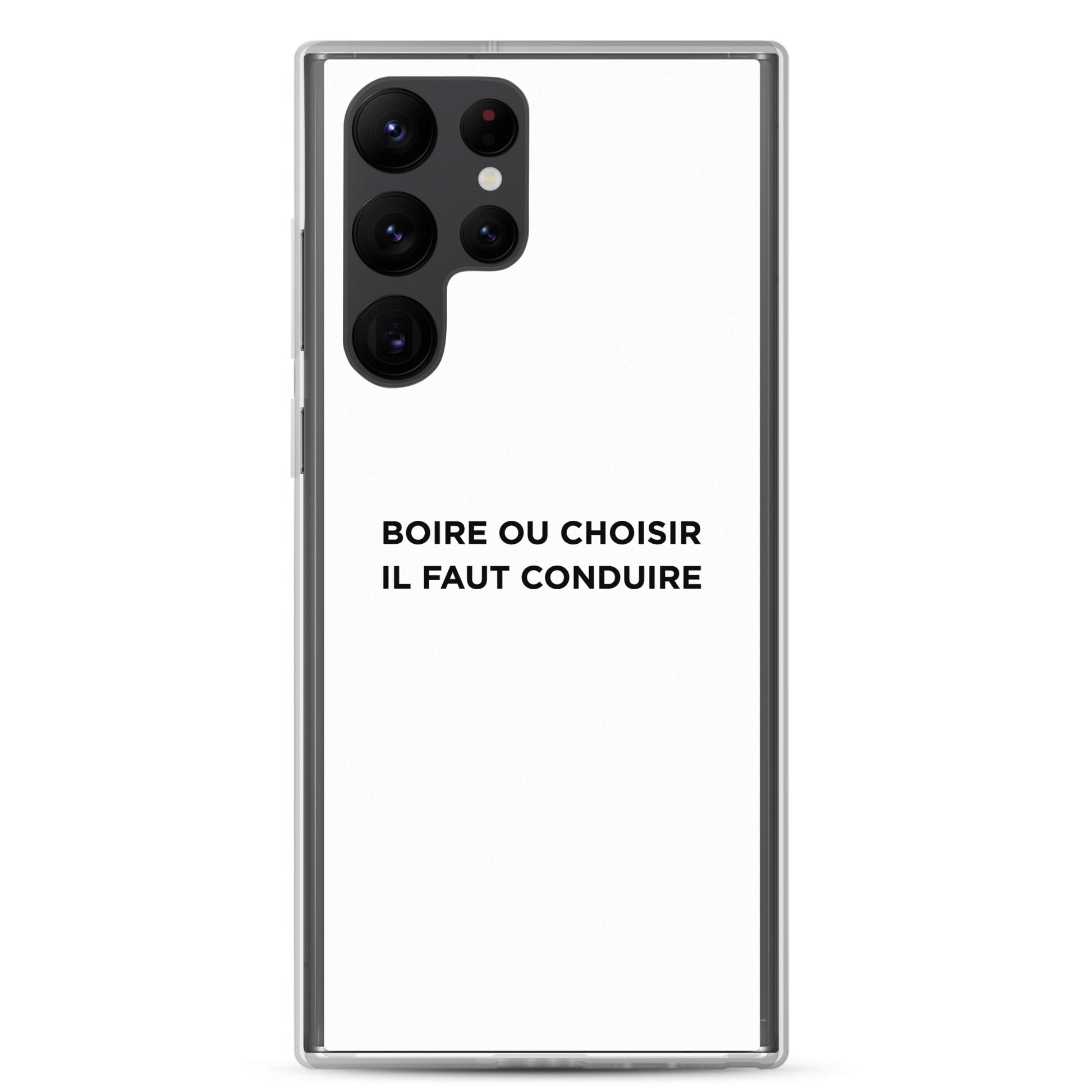 Coque Samsung Boire ou choisir il faut conduire - Sedurro