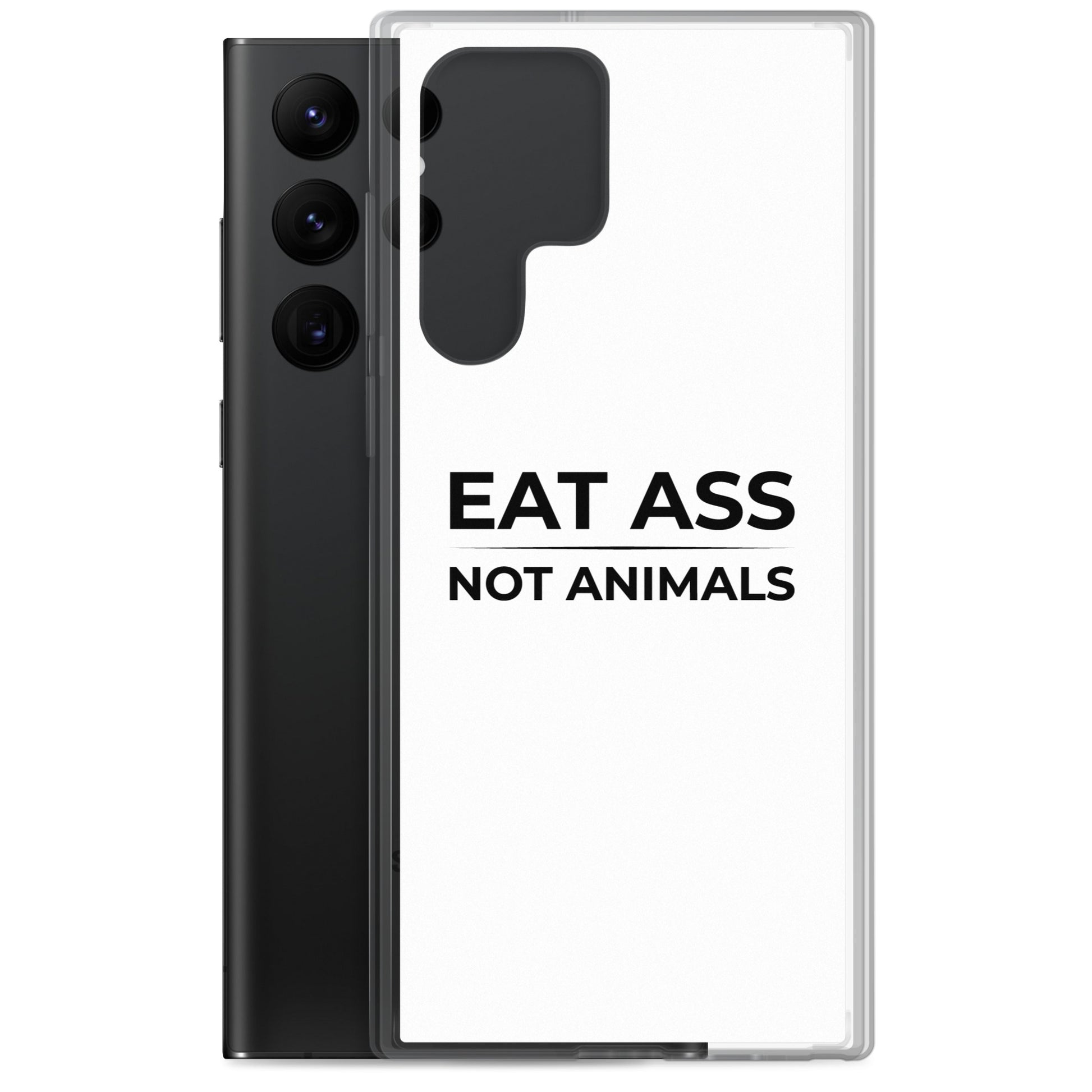 Coque Samsung Eat ass not animals - Sedurro