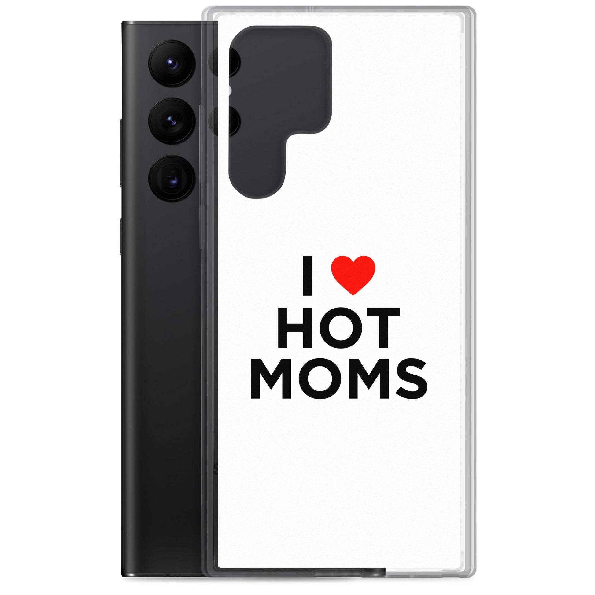 Coque Samsung I love hot moms - Sedurro