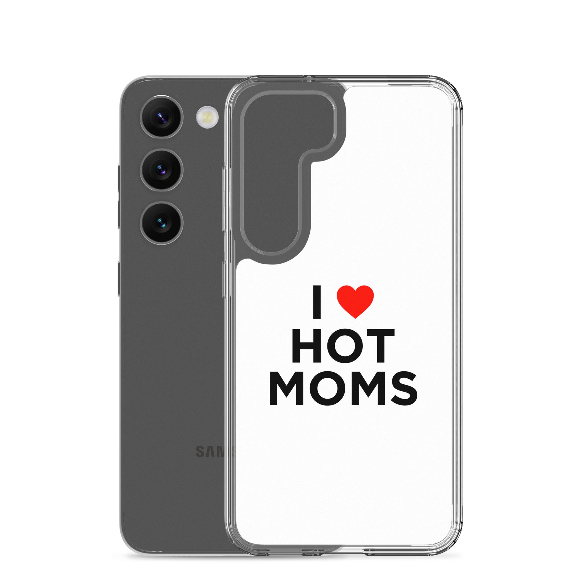 Coque Samsung I love hot moms - Sedurro