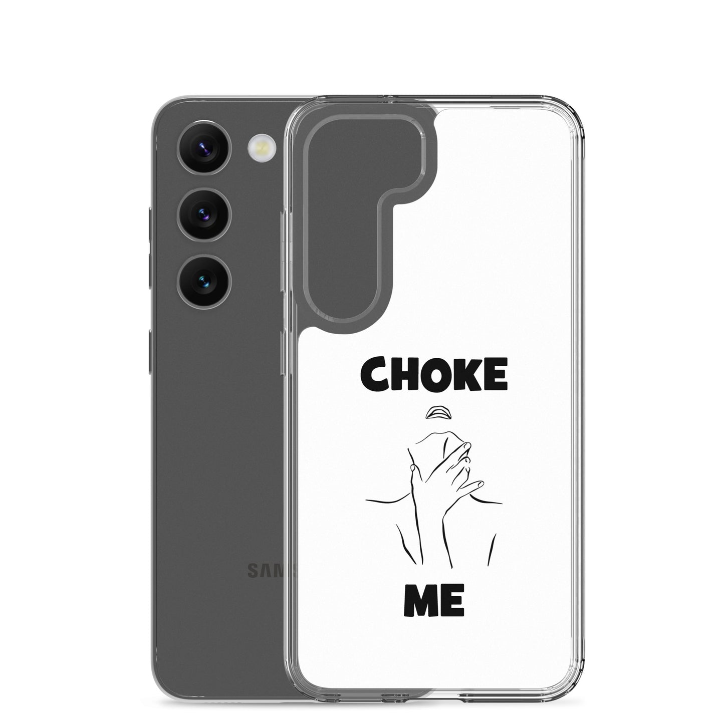 Coque Samsung Choke me - Sedurro