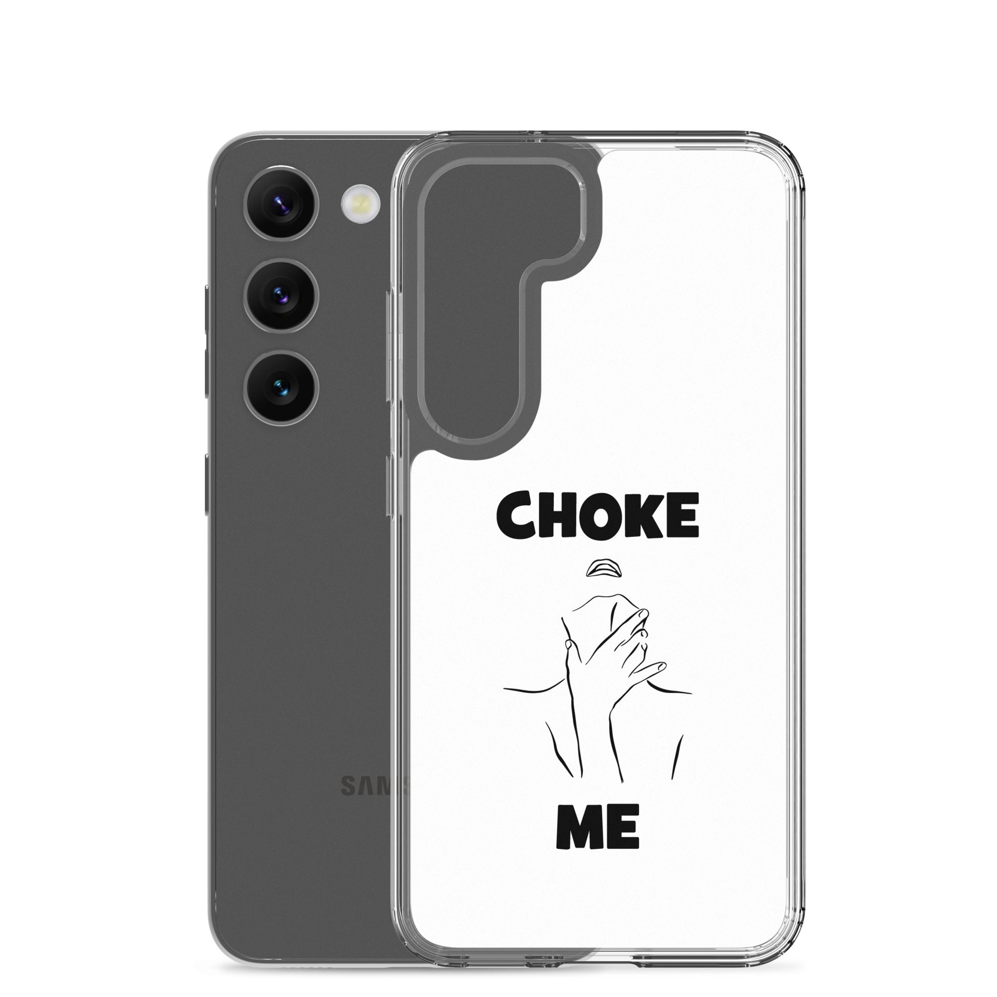Coque Samsung Choke me - Sedurro