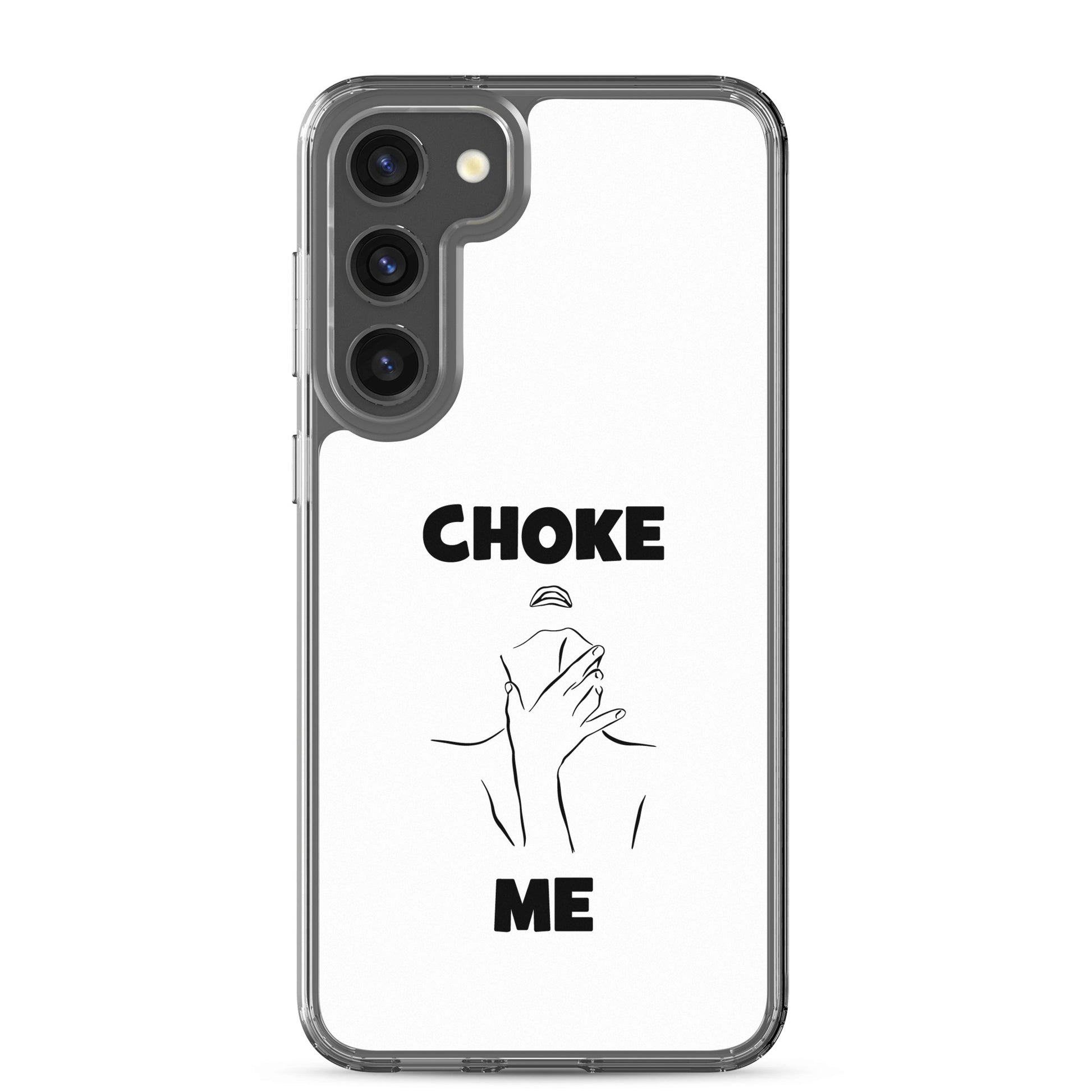 Coque Samsung Choke me - Sedurro