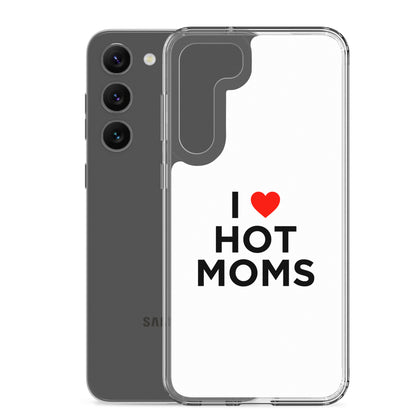 Coque Samsung I love hot moms - Sedurro