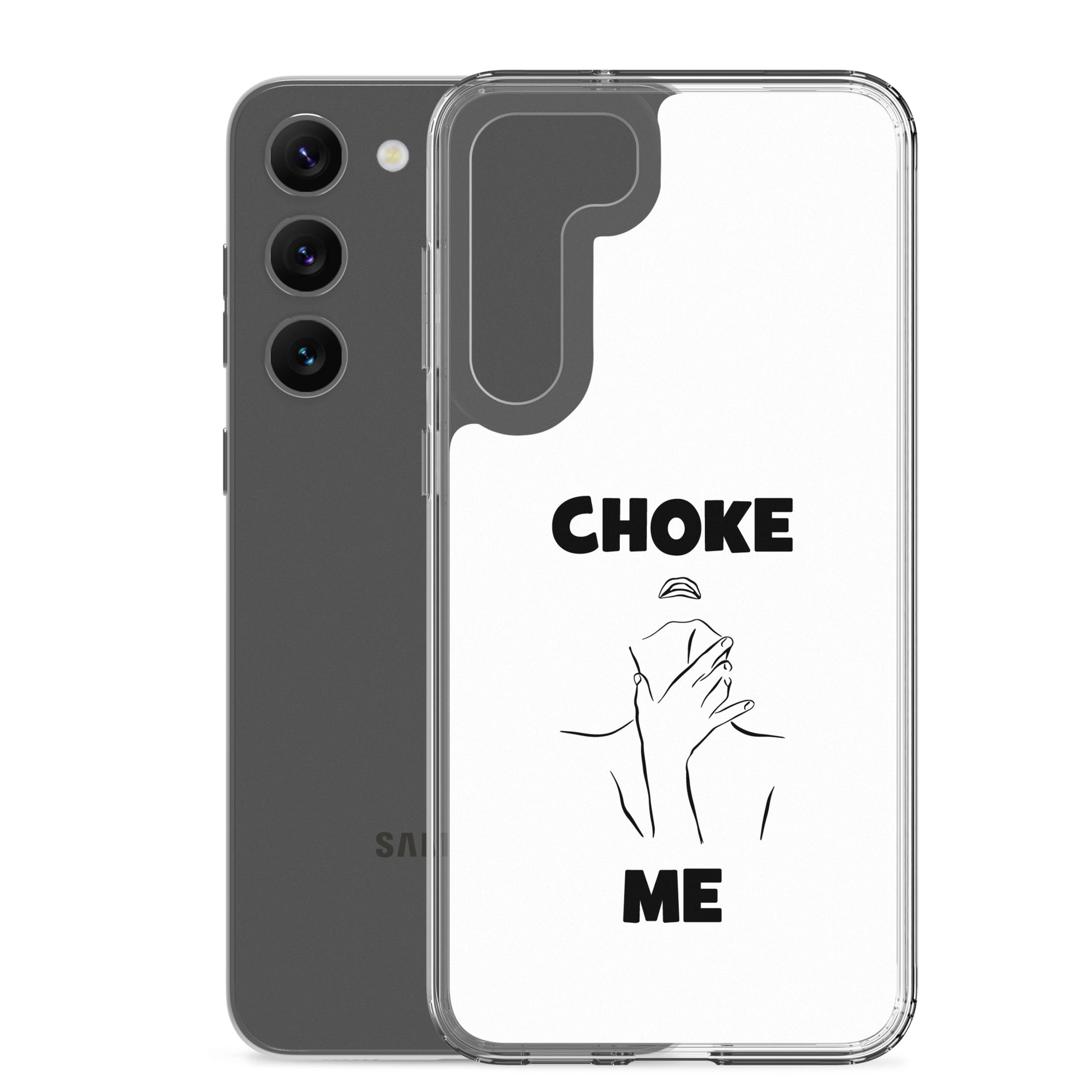 Coque Samsung Choke me - Sedurro