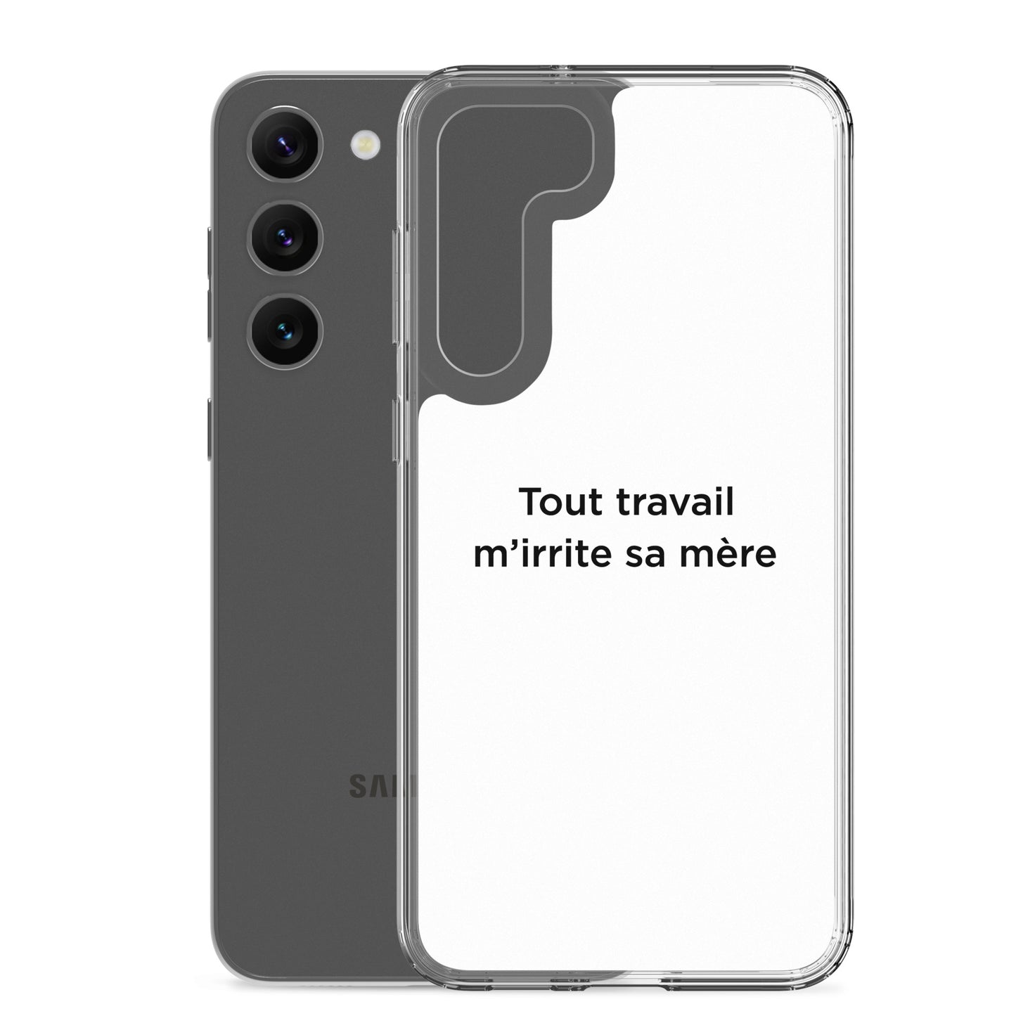 Coque Samsung Tout travail m'irrite sa mère - Sedurro