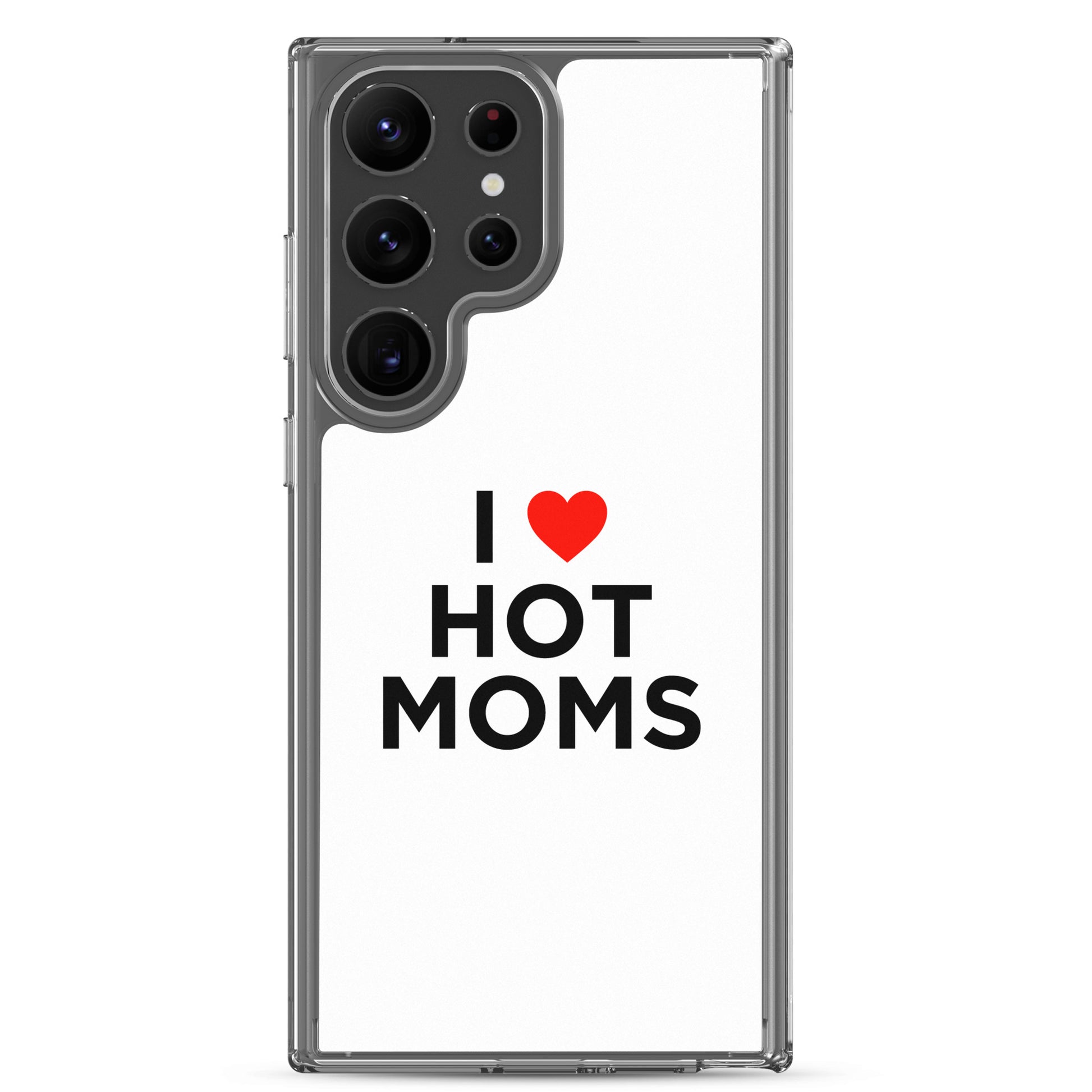 Coque Samsung I love hot moms - Sedurro