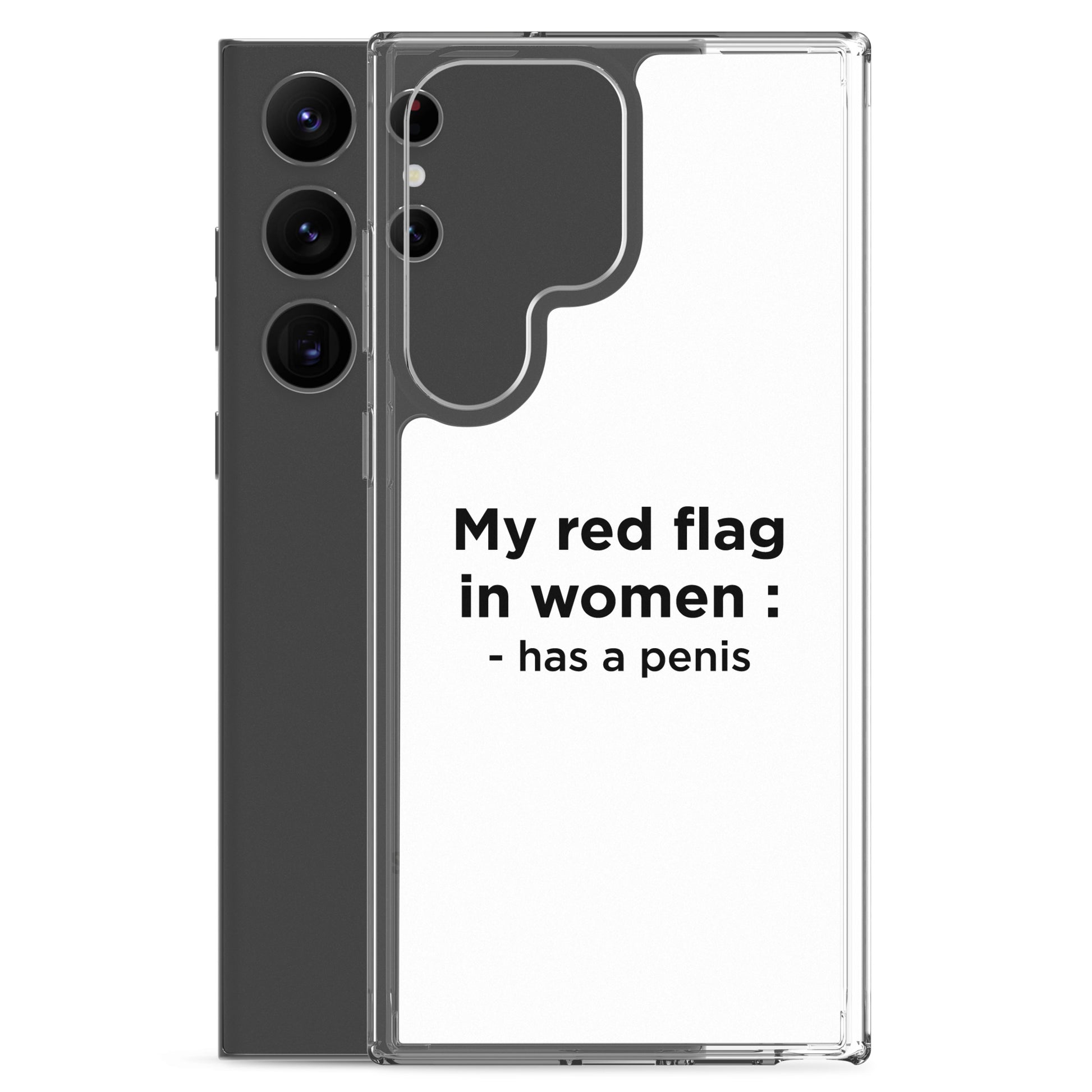 Coque Samsung My red flag in women : has a penis - Sedurro
