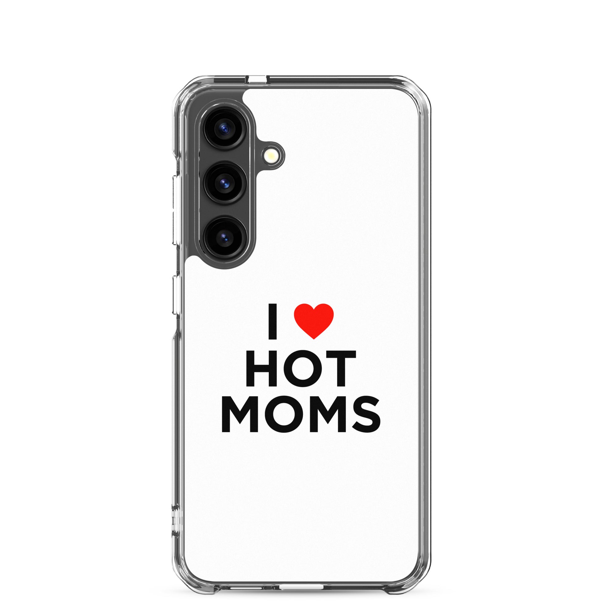 Coque Samsung I love hot moms - Sedurro